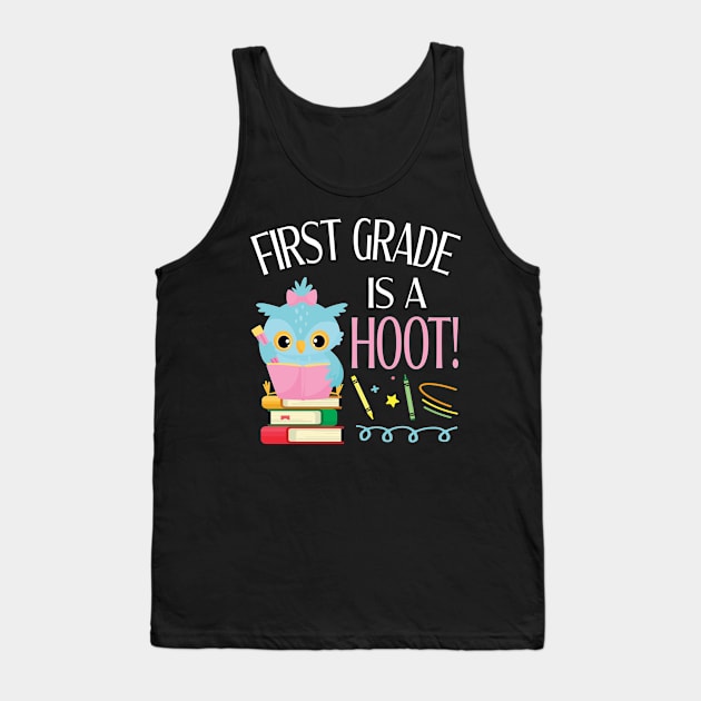 Owl Students Teachers And Books First Grade Is A Hoot School Back To School Tank Top by joandraelliot